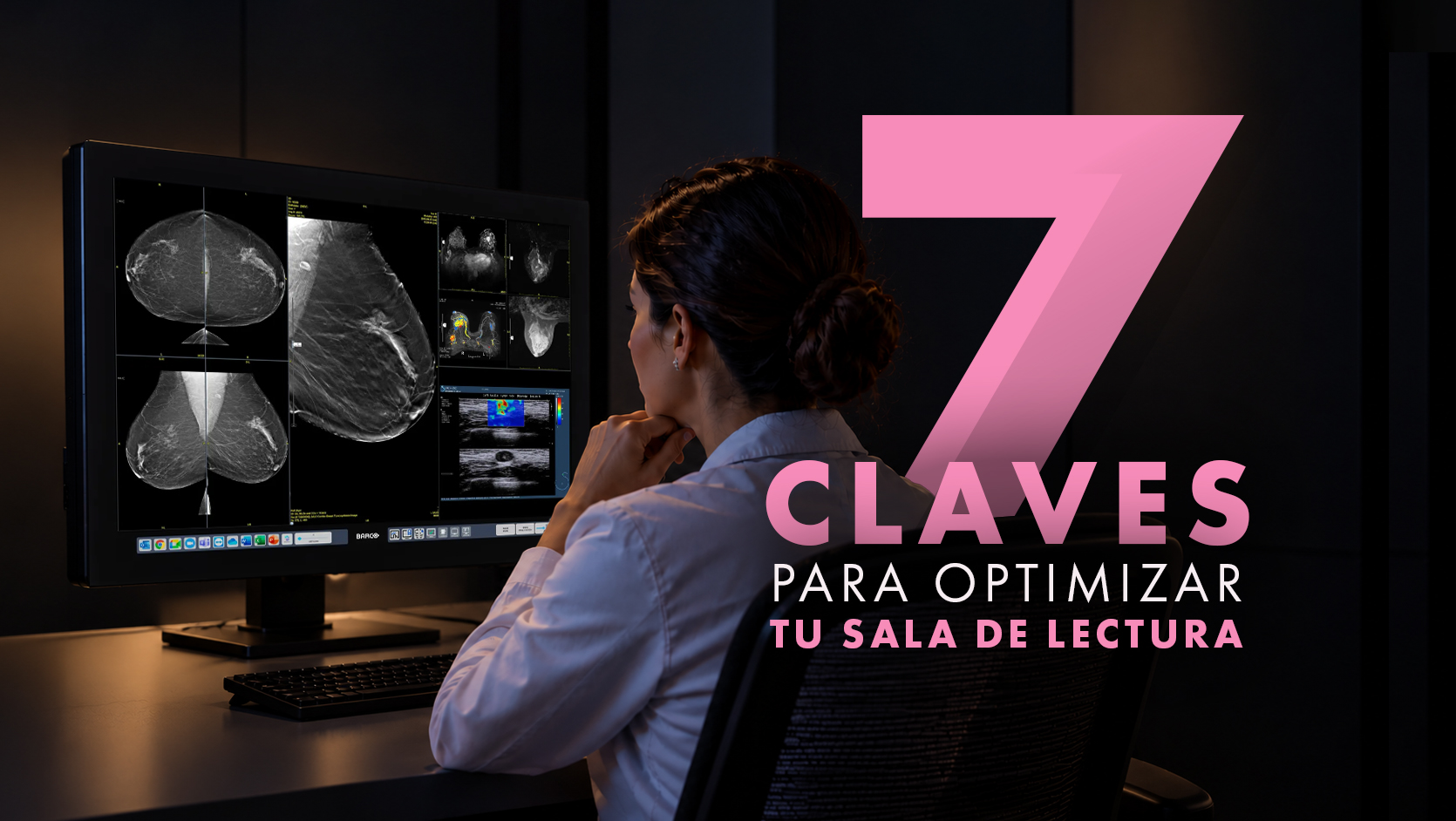 Monitores grado médico Sala de lectura para diagnóstico mamario: 7 claves para optimizarla
